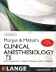 Morgan & Mikhail`s Clinical Anesthesiology, 6e