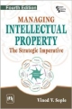 Managing Intellectual Property: The Strategic Imperative, 4th ed.?•