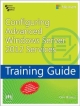 Training Guide: Configuring Windows Server 2012 Services