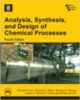 Analysis, Synthesis, and Design of Chemical Processes, 4th ed
