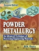 Powder Metallurgy—An Advanced Technique of Processing Engineering Materials, 2nd ed. 