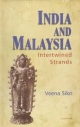 India and Malaysia: Interwined Strands