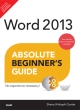 Word 2013 Absolute Beginner`s Guide, 1/e 