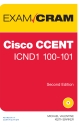 Cisco CCENT ICNDQ 100-101 Exam CRAM 