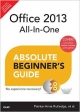 Office 2013 All-In-One Absolute Beginner`s Guide
