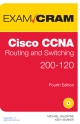 Cisco CCNA Routing and Switching 200 - 120 Exam Cram 4th Edition