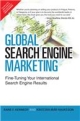 Global Search Engine Marketing: Fine-Tuning Your International Search Engine Results