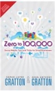 Zero to 100,000: Social Media Tips and Tricks for Small Businesses, 1/e