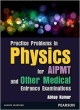Practical Problems in Physics for AIPMT and other medical entrance examination