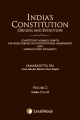 INDIA`S CONSTITUTION –ORIGINS AND EVOLUTION (CONSTITUENT ASSEMBLY DEBATES, LOK SABHA DEBATES ON CONSTITUTIONAL AMENDMENTS AND SUPREME COURT JUDGMENTS)VOLUME 2: Articles 19 to 28