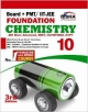 New pattern Class 10 Board + PMT/ IIT-JEE Foundation CHEMISTRY 3rd edition