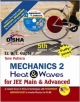 Mechanics 2, Heat and Waves  for JEE Main & Advanced  with Assessment, Feedback & Remedial CD (Fully Solved)