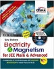 Electricity & Magnetism  for JEE Main & Advanced  with Assessment, Feedback & Remedial CD (Fully Solved)