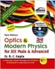 Optics & Modern Physics for JEE Main & Advanced  with Assessment, Feedback & Remedial CD (Fully Solved)