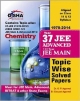 37 Years IIT-JEE Advanced + 13 yrs JEE Main Topic-wise Solved Paper CHEMISTRY