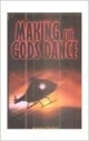 Marking the gods dance