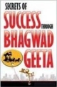 Secrets Of Success Through Bhagvad Gita 
