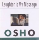 Laughter is My Message