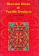 Stained Glass & Textile Designs From India 