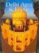 Delhi Agra & Jaipur The Glorious Cities 