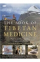 The Book Of Tibetan Medicine How To Use Tibetan Healing For Personal Wellbeing