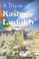 A Trip To Kashmir & Ladakh