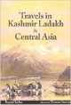 Travels In Kashmir Ladakh & Central Asia