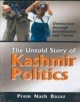 The Untold Story of Kashmir Politics