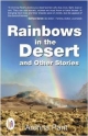 Rainbows In The Desert And Other Stories 