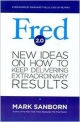 Fred 2.0 New Ideas On How To Keep Delivering Extra Ordinary Results