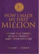 How I Made my first Million