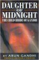 Daughter of Midnight The Child Bride of Gandhi