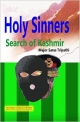 Holy Sinners search of kashmir