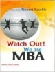 Watch Out We Are Mba
