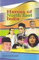 Heroes Of North East India