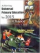 Achieving Universal Primary Education By 2015