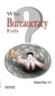 Why Bureaucracy Fails