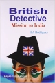 British Detective Mission To India