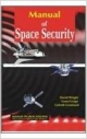 Manual Of Space Security