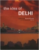 The Idea Of Delhi 