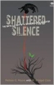 Shattered silence