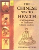 The Chinese Way To Health 