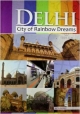 Delhi City Of Rainbow Dreams