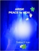 Arise Peace To Heal 