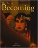 The Act Of Becoming:Actors Talk