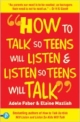 How To Talk So Teens Will Listen & Listen So Teens Will Talk 