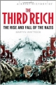 The Third Reich The Rise And Fall Of The Nazis 
