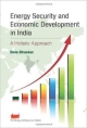 Energy security and economic development  in india a holisticapp 