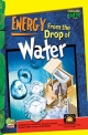 Super Powered Earth: Energy From a Drop of Water