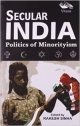 Secular India Politics Of Minorityism